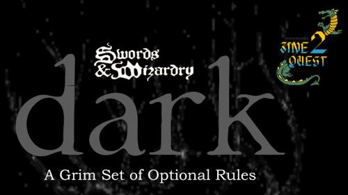 Swords & Wizardry Dark: A Grim Set of Optional Rules