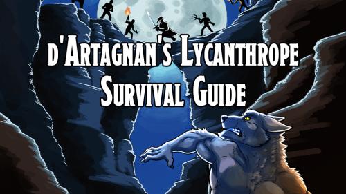 d Artagnan s Lycanthrope Survival Guide
