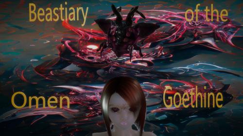 Beastiary of the Omen Goethine.