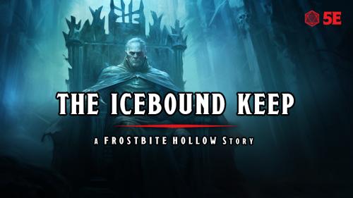 The Icebound Keep 5E