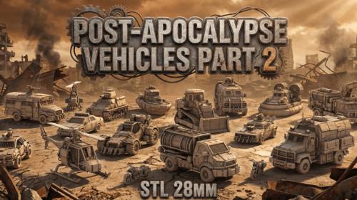 Post-Apocalypse Vehicles - Part 2 |STL 28 MM|
